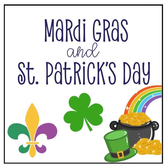 St. Patrick's Day & Mardi Gras