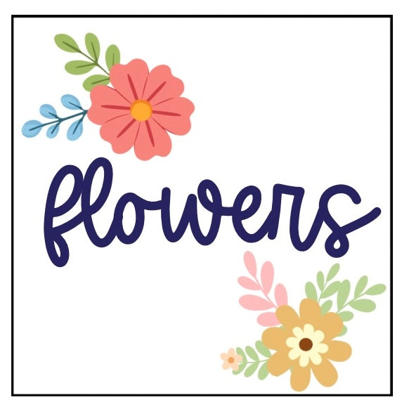 Flowers